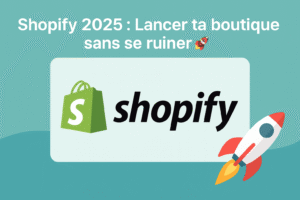 Lire la suite à propos de l’article Shopify 2025 : Lancer ta boutique sans se ruiner 🚀