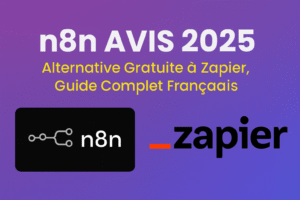 Lire la suite à propos de l’article N8N Avis 2025 : Alternative Gratuite à Zapier, Guide Complet Français