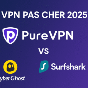 Lire la suite à propos de l’article VPN Pas Cher 2025 : PureVPN vs CyberGhost vs Surfshark