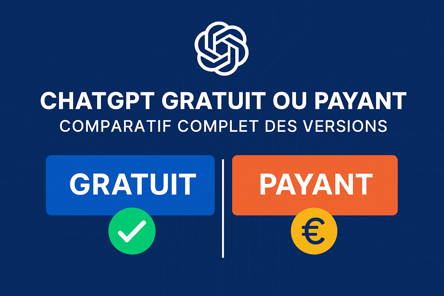 You are currently viewing ChatGPT gratuit ou payant : comparatif complet des versions