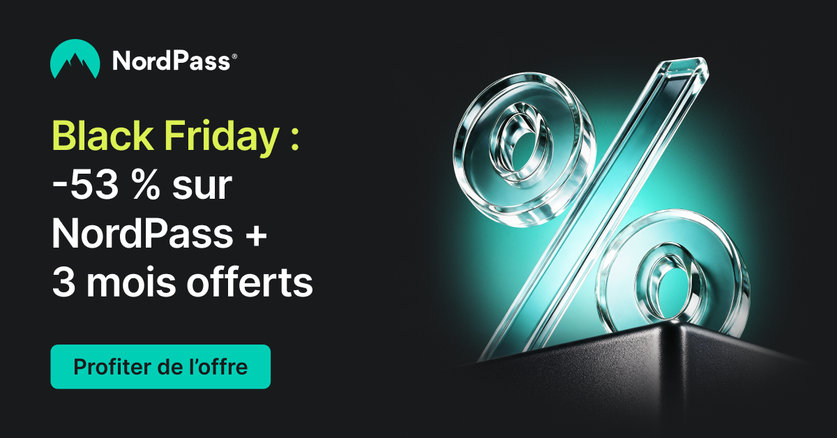 Offre Black Friday NordPass : -53 % et 3 mois offerts